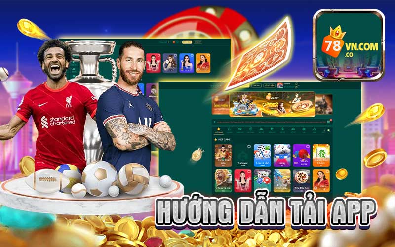 Hướng dẫn tải App 78VN